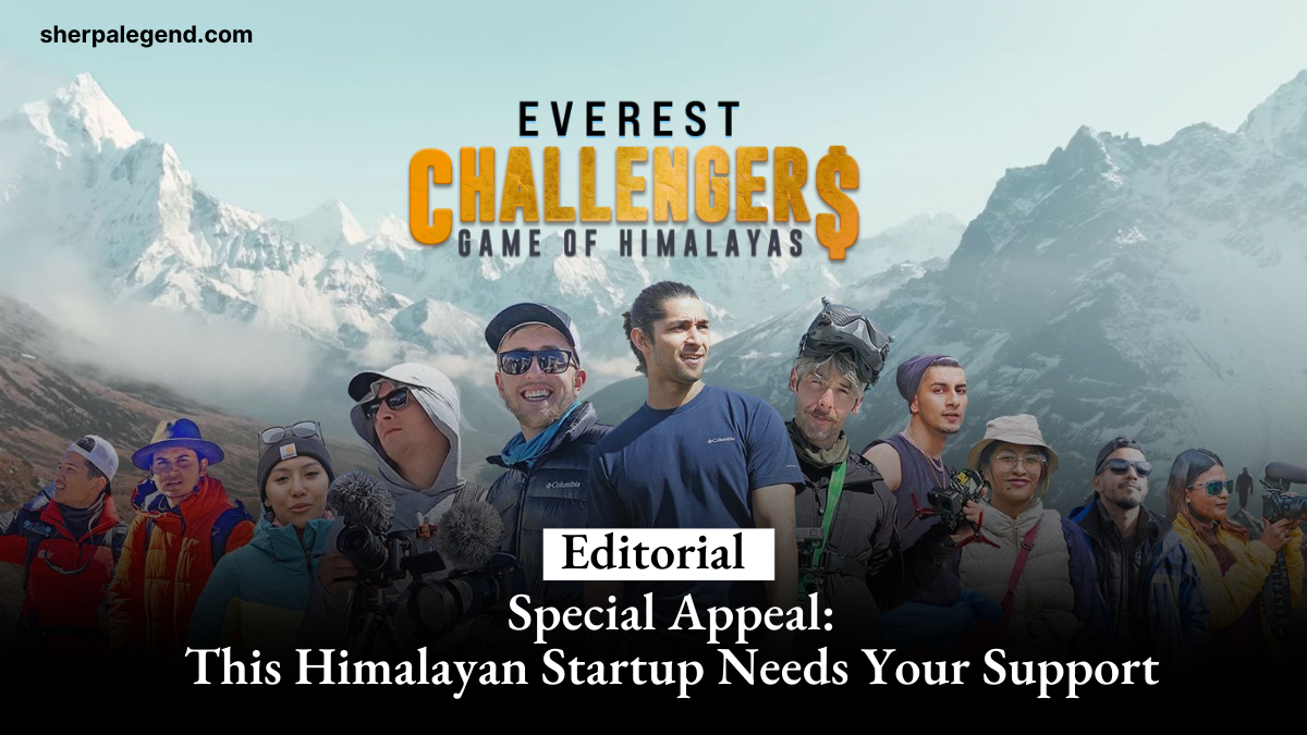 Special Appeal: Himalayan Startup needs your support - Sherpa Legend